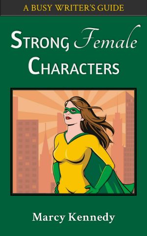 [Busy Writer's Guides 01] • Strong Female Characters